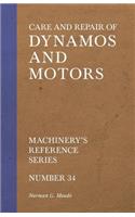 Care and Repair of Dynamos and Motors - Machinery's Reference Series - Number 34