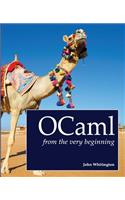 OCaml from the Very Beginning