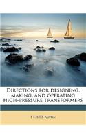 Directions for designing, making, and operating high-pressure transformers