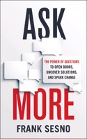 Ask More