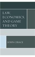 Law, Economics, and Game Theory