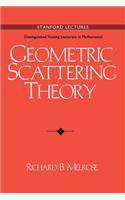 Geometric Scattering Theory