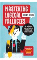 Mastering Logical Fallacies