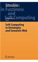 Soft Computing in Ontologies and Semantic Web