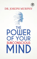 Power Of Your Subconscious Mind