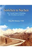 Gorichen to Siachen