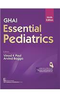 Ghai Essential Pediatrics