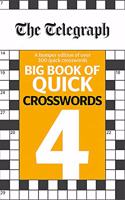 The Telegraph Big Book of Quick Crosswords 4