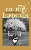 My Country Is Literature: Adventures in the Reading Life