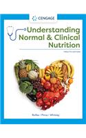 Understanding Normal and Clinical Nutrition