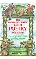 The Random House Book of Poetry for Children