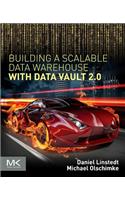 Building a Scalable Data Warehouse with Data Vault 2.0