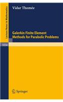 Galerkin Finite Element Methods for Parabolic Problems