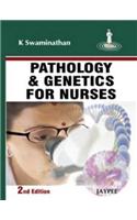 Pathology and Genetics for Nurses