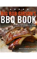 Big Bob Gibson's BBQ Book