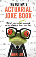 The Ultimate Actuarial Joke Book