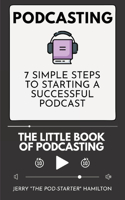 Podcasting - The little Book of Podcasting