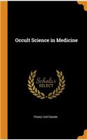 Occult Science in Medicine