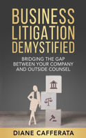 Business Litigation Demystified