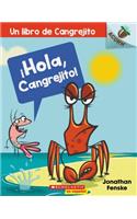 ¡Hola, Cangrejito! (Hello, Crabby!)