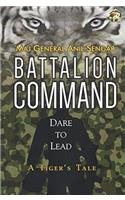 Battalion Command: Dare to Lead