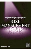 Project Manager's Spotlight on Risk Management