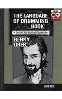 Benny Greb - The Language of Drumming: A System for Musical Expression