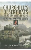 Churchill's Desert Rats in North-West Europe