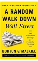 A Random Walk Down Wall Street: The Time-Tested Strategy for Successful Investing