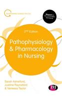 Pathophysiology and Pharmacology in Nursing