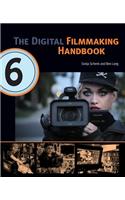 The Digital Filmmaking Handbook