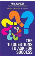 The Ten Questions to Ask for Success