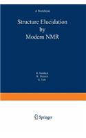 Structure Elucidation by Modern NMR