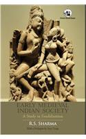 Early Medieval Indian Society: A Study in Feudalisation