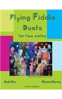 Flying Fiddle Duets for Two Violins, Book One