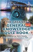 The Greatest General Knowledge Quiz Book