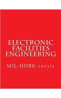 Electronic Facilities Engineering - MIL-HDBK-1012/1