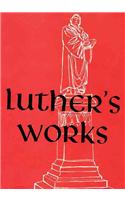 Luther's Works, Volume 12 (Selected Psalms I)