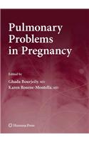 Pulmonary Problems in Pregnancy