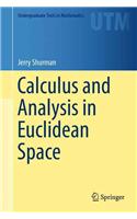 Calculus and Analysis in Euclidean Space