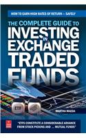 The Complete Guide To Investing In Exchange Traded Funds