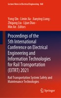 Proceedings of the 5th International Conference on Electrical Engineering and Information Technologies for Rail Transportation (Eitrt) 2021