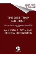 The Diet Trap Solution