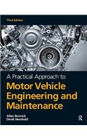 A Practical Approach to Motor Vehicle Engineering and Maintenance, 3rd Ed