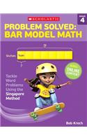 Problem Solved: Bar Model Math: Grade 4