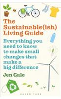 The Sustainable(ish) Living Guide