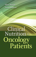 Clinical Nutrition for Oncology Patients