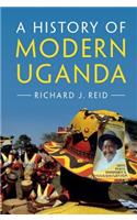 A History of Modern Uganda