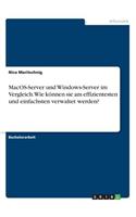 MacOS-Server und Windows-Server im Vergleich. Wie können sie am effizientesten und einfachsten verwaltet werden?