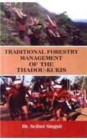 Traditional Forestry Management of The Thadou-Kukis